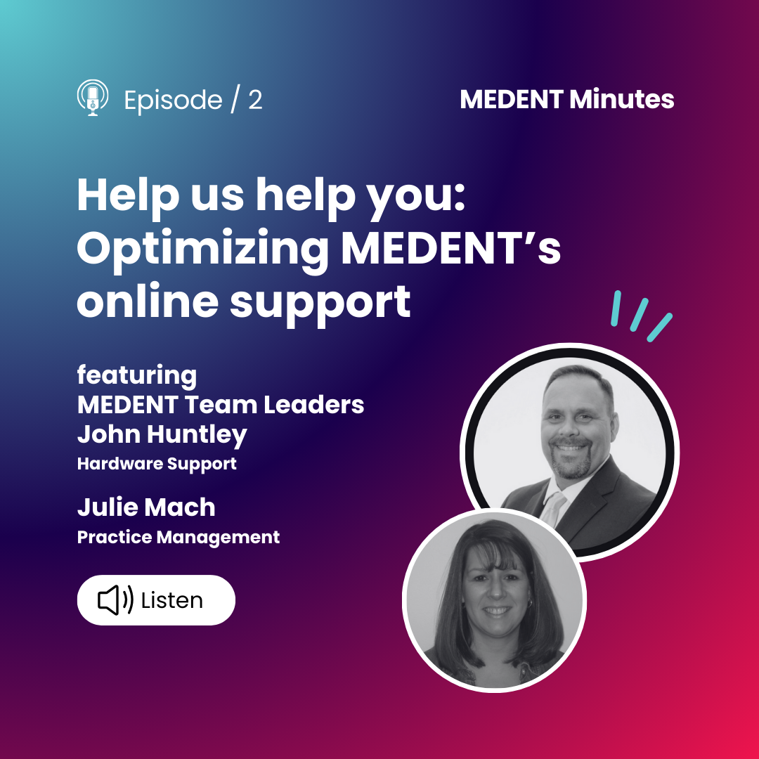 MEDENT Minutes: Optimizing MEDENT's online support