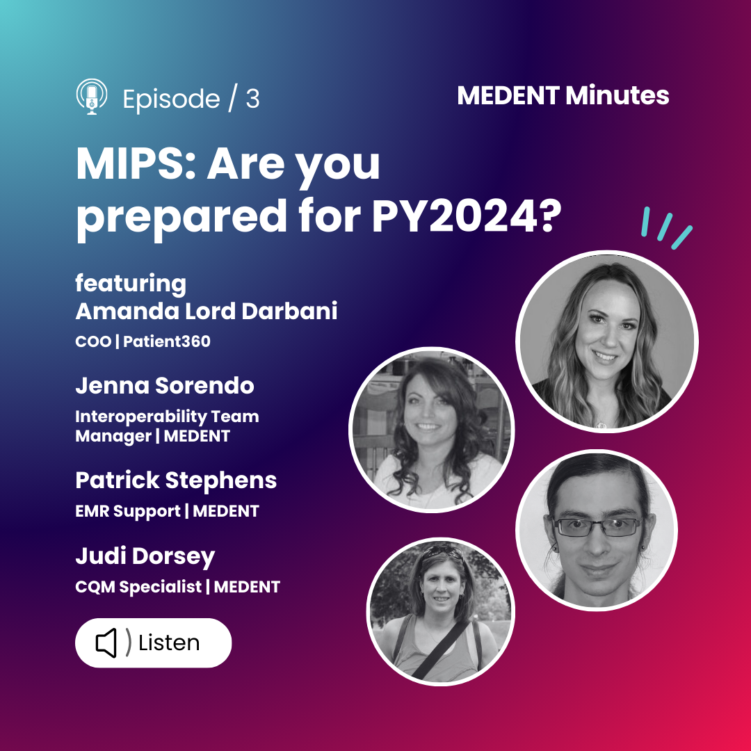 MEDENT Minutes: Are you prepared for MIPS PY2024?