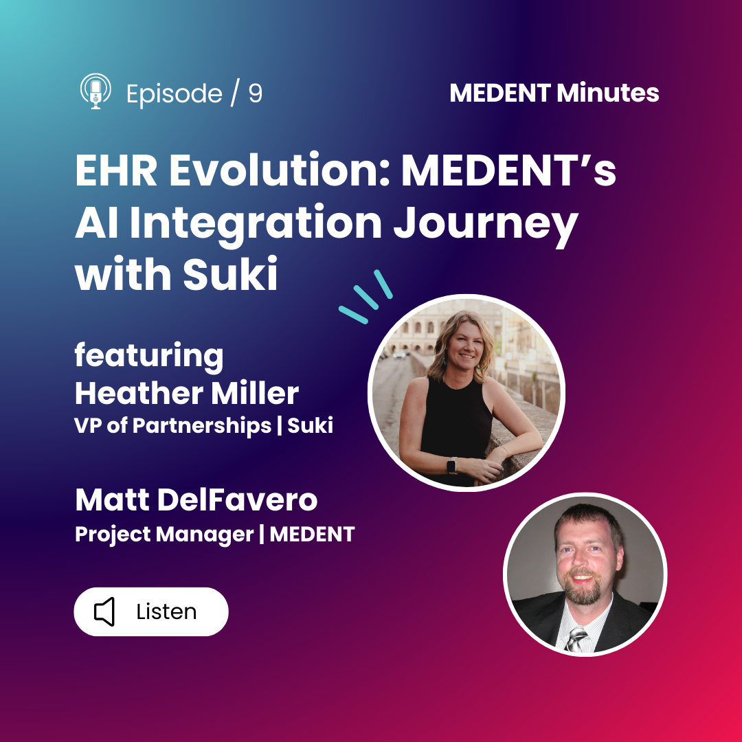 MEDENT Minutes: MEDENT's AI Integration Journey with Suki