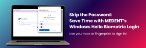 Windows Hello MEDENT Biometrics