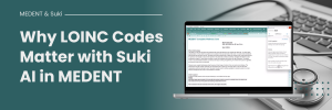 LOINC Codes Suki MEDENT