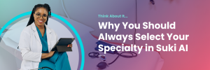 Select a Specialty in Suki AI with MEDENT
