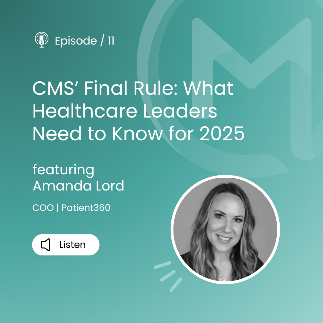 medent minutes: CMS' Final Rule: What Healthcare Leaders Need to Know for 2025