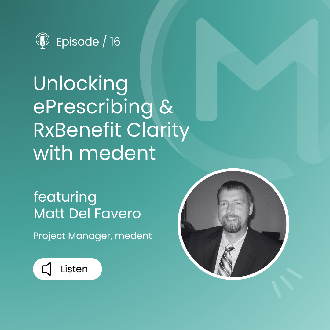 medent minutes: Unlocking ePrescribing & RxBenefit Clarity with medent