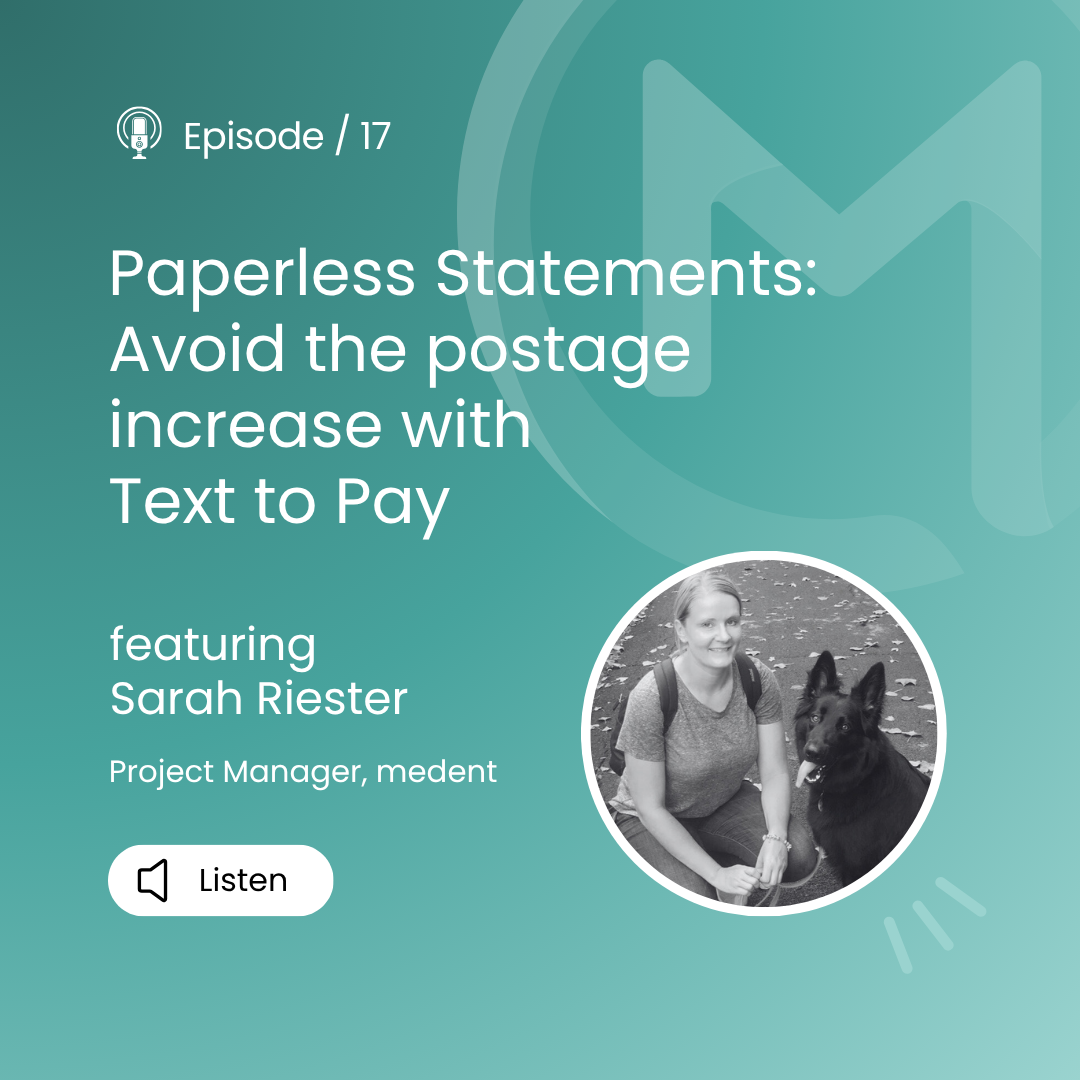 medent minutes: Avoid the postage increase with medent's Text to Pay