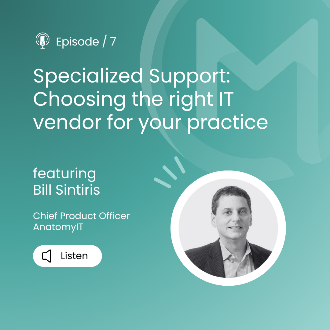 medent minutes: Choosing the right IT vendor for your practice