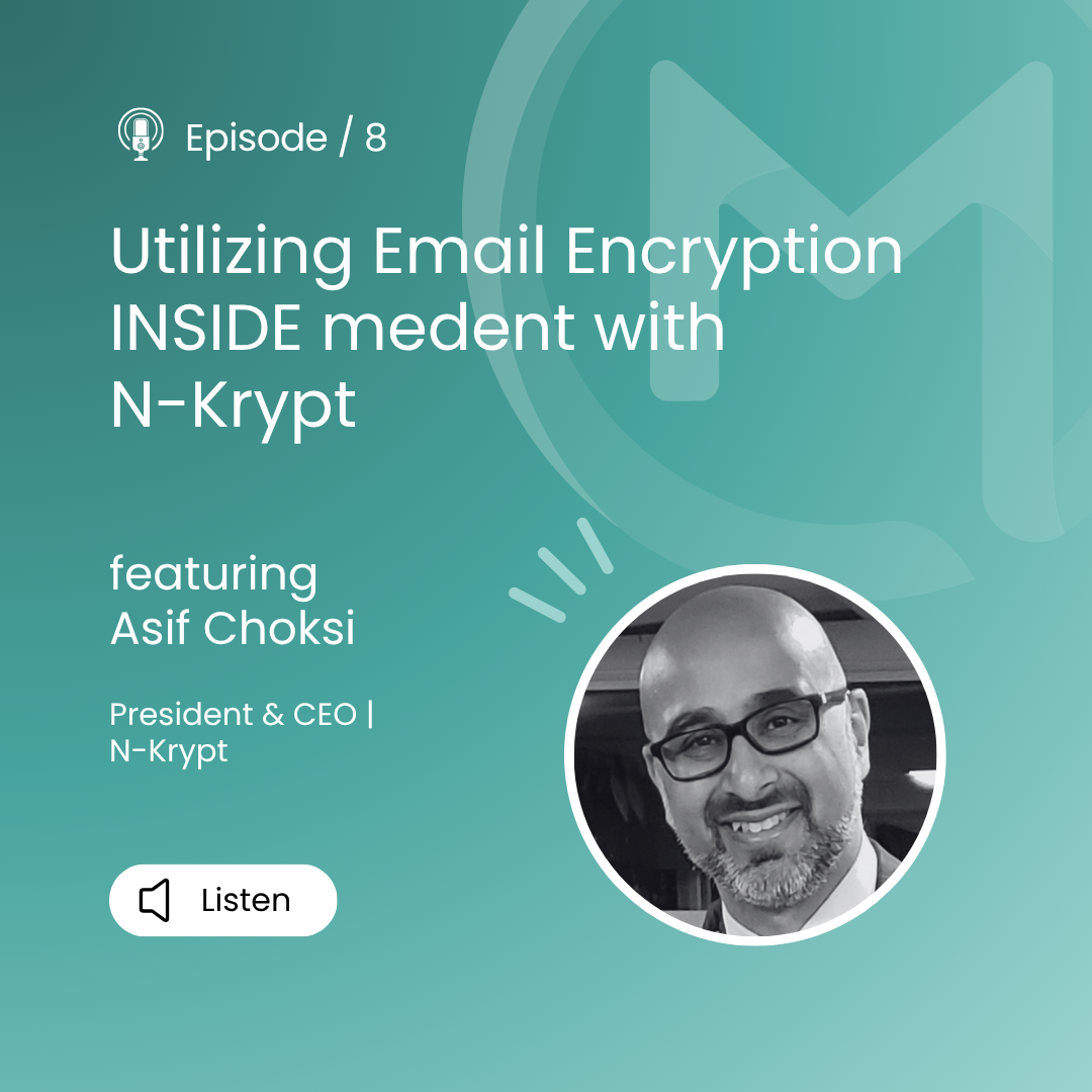 medent minutes: Utilizing Email Encryption with medent & N-Krypt