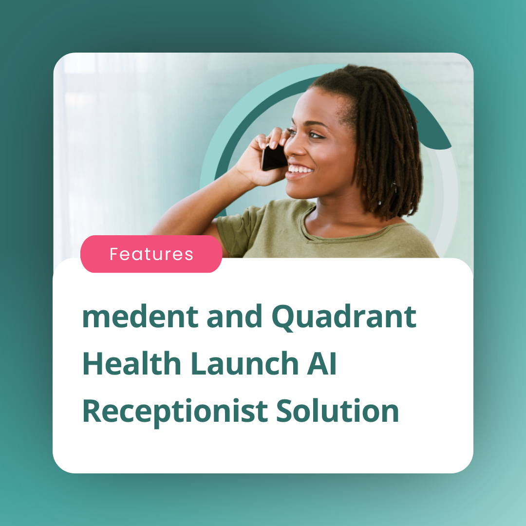 medent and Quadrant Health Launch AI Receptionist Solution