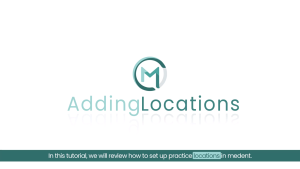 Adding Locations in medent