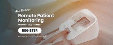 NEW! Remote Patient Monitoring!